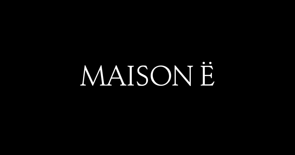 MAISON Ë: Luxury Lifestyle Magazine ▷ Culinary, Travel, Fashion - OG image