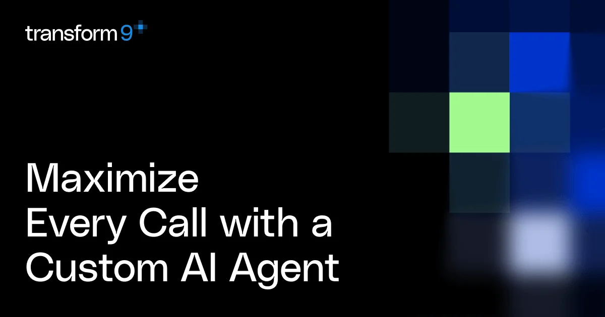 Transform9 — Maximize Every Call with a Custom AI Agent - OG image