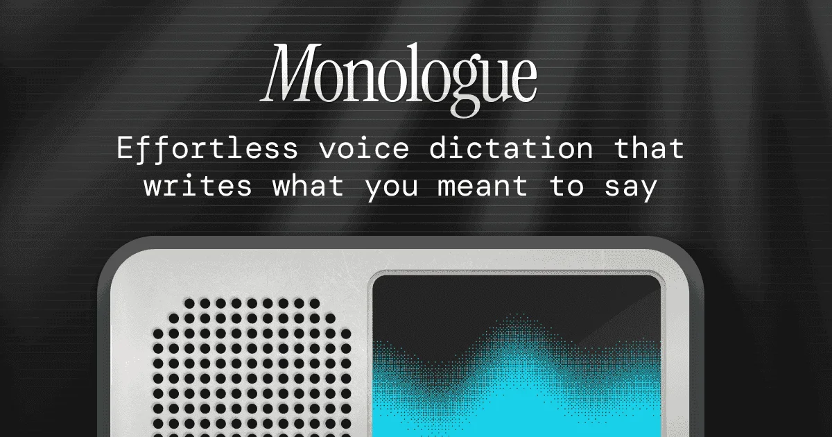 Monologue | Effortless voice dictation so you can work 3x faster - OG image