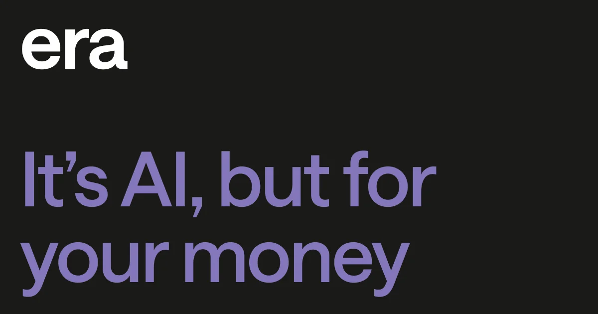 AI to make more of your money | Era - OG image