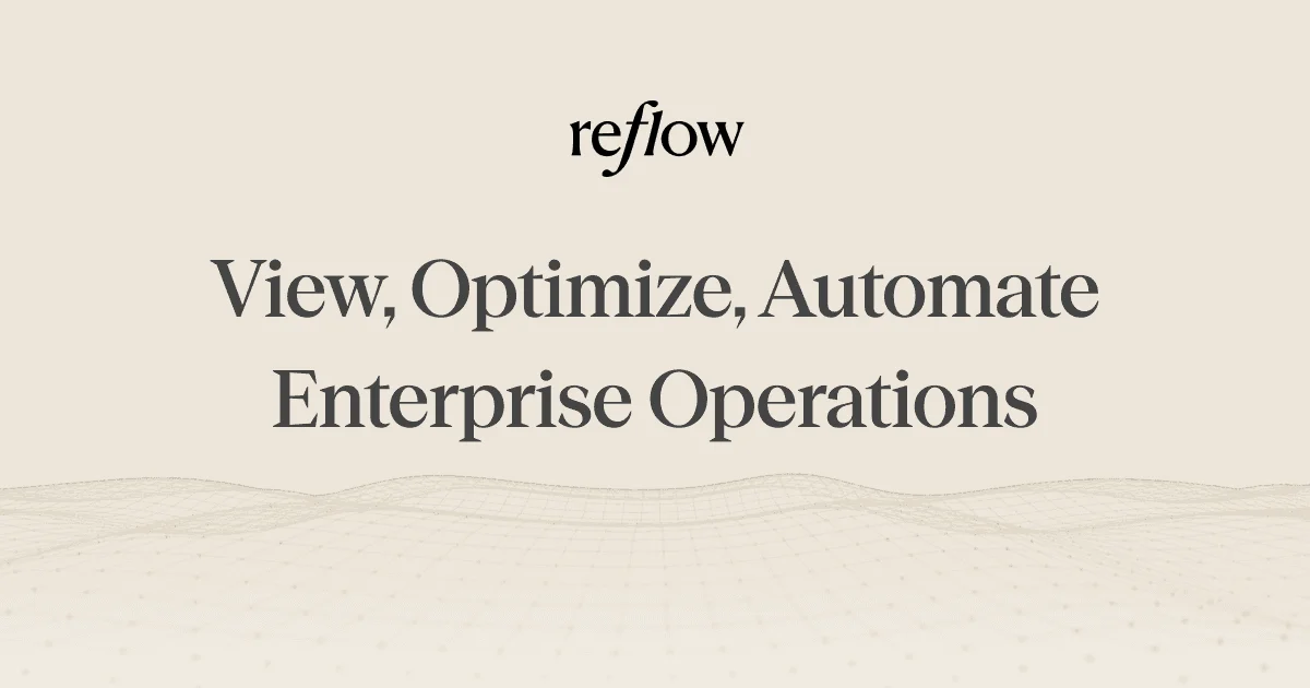 Reflow - Workforce & Workflow Intelligence for Enterprise Operations - OG image