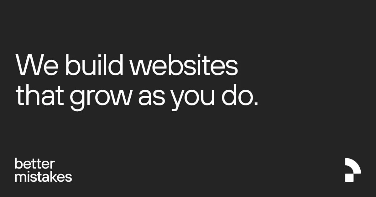 Better Mistakes | Web Design & Webflow Development Agency - OG image