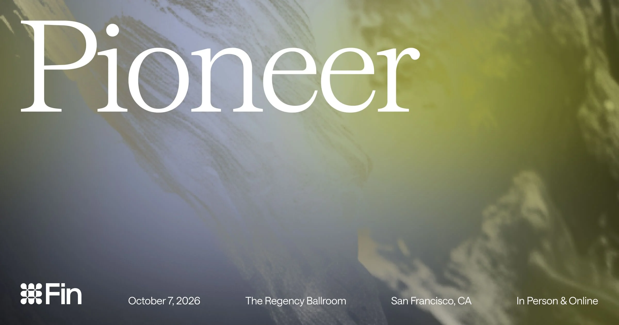 Pioneer by Fin | A summit where CX leaders redefine what's possible - OG image