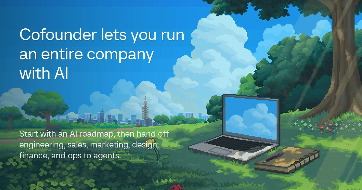Cofounder lets you run an entire company with AI - OG image