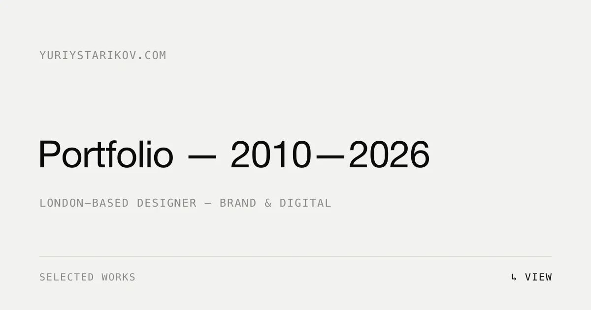 Yuriy Starikov — Portfolio — 2010—2026 - OG image design inspiration