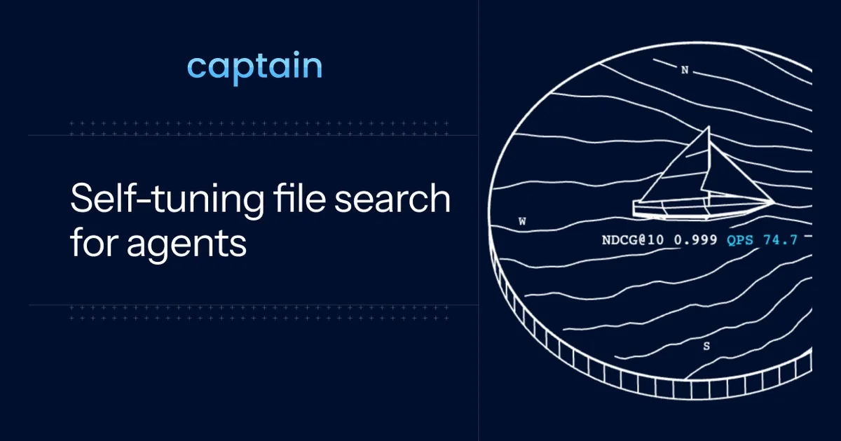 Captain - Self-tuning file search for AI agents · Captain - OG image